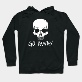 Go Away - Gothic Skull Hoodie